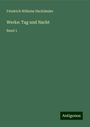 Friedrich Wilhelm Hackländer: Werke: Tag und Nacht, Buch