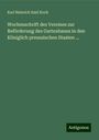 Karl Heinrich Emil Koch: Wochenschrift des Vereines zur Beförderung des Gartenbaues in den Königlich preussischen Staaten ..., Buch