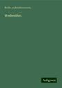 Berlin Architektenverein: Wochenblatt, Buch