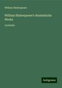 William Shakespeare: William Shakespeare's dramatische Werke, Buch