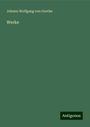 Johann Wolfgang von Goethe: Werke, Buch