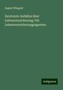August Wiegand: Zerstreute Aufsätze über Lebensversicherung: Für Lebensversicherungsagenten, Buch
