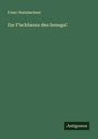 Franz Steindachner: Zur Fischfauna des Senegal, Buch