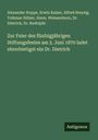Alexander Hoppe: Zur Feier des fünfzigjährigen Stiftungsfestes am 2. Juni 1870 ladet ehrerbietigst ein Dr. Dietrich, Buch