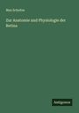 Max Schultze: Zur Anatomie und Physiologie der Retina, Buch