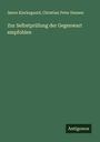 Søren Kierkegaard: Zur Selbstprüfung der Gegenwart empfohlen, Buch