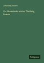 Johannes Janssen: Zur Genesis der ersten Theilung Polens, Buch