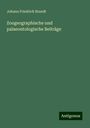 Johann Friedrich Brandt: Zoogeographische und palaeontologische Beiträge, Buch