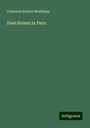 Clements Robert Markham: Zwei Reisen in Peru, Buch