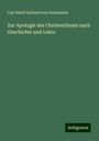 Carl Adolf Gerhard Von Zezschwitz: Zur Apologie des Christenthums nach Geschichte und Lehre, Buch
