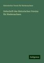 Historischer Verein Für Niedersachsen: Zeitschrift des Historischen Vereins für Niedersachsen, Buch