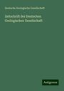 Deutsche Geologische Gesellschaft: Zeitschrift der Deutschen Geologischen Gesellschaft, Buch