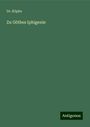 Köpke: Zu Göthes Iphigenie, Buch