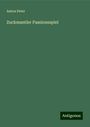 Anton Peter: Zuckmantler Passionsspiel, Buch