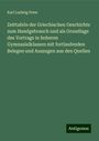 Karl Ludwig Peter: Zeittafeln der Griechischen Geschichte zum Handgebrauch und als Grundlage des Vortrags in hoheren Gymnasialklassen mit fortlaufenden Belegen und Auszugen aus den Quellen, Buch