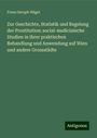 Franz Seraph Hügel: Zur Geschichte, Statistik und Regelung der Prostitution: social-medicinische Studien in ihrer praktischen Behandlung und Anwendung auf Wien und andere Grossstädte, Buch