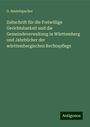 G. Beutelspacher: Beutelspacher, G: Zeitschrift für die Freiwillige Gerichtsba, Buch