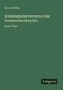 Friedrich Diez: Etymologisches Wörterbuch der Romanischen Sprachen, Buch
