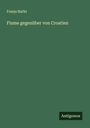Franjo Ra¿ki: Fiume gegenüber von Croatien, Buch