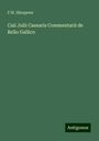 F. W. Hinzpeter: Caii Julii Caesaris Commentarii de Bello Gallico, Buch