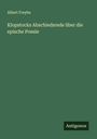 Albert Freybe: Klopstocks Abschiedsrede über die epische Poesie, Buch