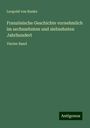 Leopold von Ranke: Französische Geschichte vornehmlich im sechszehnten und siebzehnten Jahrhundert, Buch