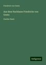 Friedrich Von Gentz: Aus dem Nachlasse Friedrichs von Gentz, Buch