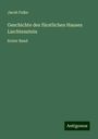 Jacob Falke: Geschichte des fürstlichen Hauses Liechtenstein, Buch