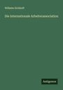 Wilhelm Eichhoff: Die Internationale Arbeiterassociation, Buch