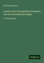Heinrich Berghaus: Landbuch des Herzogthums Pommern und des Fürstenthums Rügen, Buch