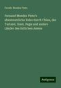 Fernão Mendes Pinto: Fernand Mendez Pinto's abenteuerliche Reise durch China, der Tartarei, Siam, Pegu und andere Länder des östlichen Asiens, Buch