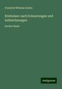 Friedrich Wilhelm Gubitz: Erlebnisse: nach Erinnerungen und Aufzeichnungen, Buch
