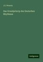J. E. Wessely: Das Grundprincip des Deutschen Rhythmus, Buch