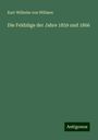 Karl-Wilhelm von Willisen: Die Feldzüge der Jahre 1859 und 1866, Buch