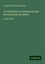 Gustav Friedrich Hertzberg: Die Geschichte Griechenlands unter der Herrschaft der Römer, Buch