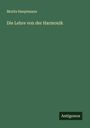 Moritz Hauptmann: Die Lehre von der Harmonik, Buch