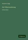 Hermann Lingg: Die Völkerwanderung, Buch