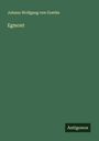 Johann Wolfgang von Goethe: Egmont, Buch