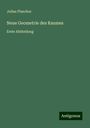 Julius Pluecker: Neue Geometrie des Raumes, Buch