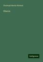Christoph Martin Wieland: Oberon, Buch