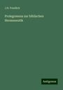 J. H. Friedlich: Prolegomena zur biblischen Hermeneutik, Buch