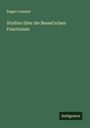 Eugen Lommel: Studien über die Bessel'schen Functionen, Buch