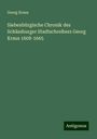 Georg Kraus: Siebenbürgische Chronik des Schässburger Stadtschreibers Georg Kraus 1608-1665, Buch