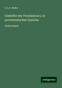 C. A. F. Mahn: Gedichte der Troubadours, in provenzalischer Sprache, Buch