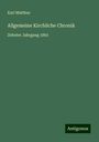Karl Matthes: Allgemeine Kirchliche Chronik, Buch