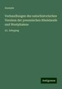 Anonym: Verhandlungen des naturhistorischen Vereines der preussischen Rheinlande und Westphalens, Buch