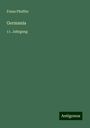Franz Pfeiffer: Germania, Buch