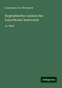 Constantin Von Wurzbach: Biographisches Lexikon des Kaiserthums Oesterreich, Buch
