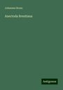 Johannes Brenz: Anectoda Brentiana, Buch