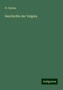 Fr. Kaulen: Geschichte der Vulgata, Buch